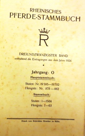 Image du vendeur pour RHEINISCHES PFERDE-STAMMBUCH, Band 23. Enthaltend die Eintragungen aus dem Jahre 1924. mis en vente par Antiquariat Ursula Hartmann