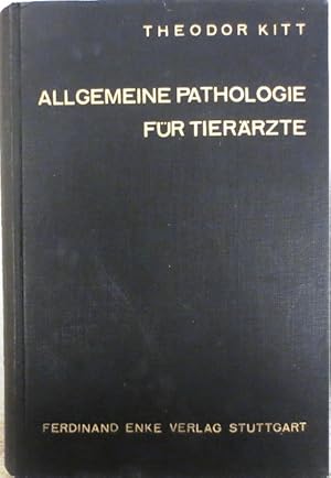 Bild des Verkufers fr Lehrbuch der allgemeinen Pathologie fr Tierrzte und Studierende der Tiermedizin. zum Verkauf von Antiquariat Ursula Hartmann