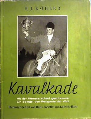 Bild des Verkufers fr Kavalkade Band IV - Ein Spiegel des Reitsports der Welt. zum Verkauf von Antiquariat Ursula Hartmann