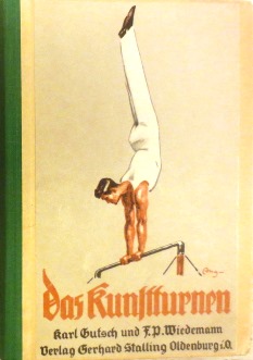 Seller image for Das Kunstturnen. Unter Mitarbeit von K. Kobs, G. Grasser und J.B. Felsing. for sale by Antiquariat Ursula Hartmann