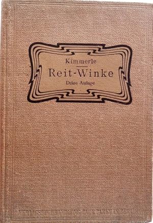 Seller image for Reit-Winke. Praktische Anleitung zur Erlangung wahrer Reiterfreuden fr Fachleute und Laien. for sale by Antiquariat Ursula Hartmann