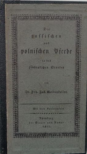 Die russischen und polnischen Pferde in den süddeutschen Staaten rücksichtlich ihrer Lebensdauer,...