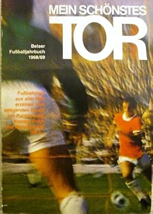 Seller image for Belser Fuballjahrbuch 1968/69 - MEIN SCHNSTES TOR. for sale by Antiquariat Ursula Hartmann