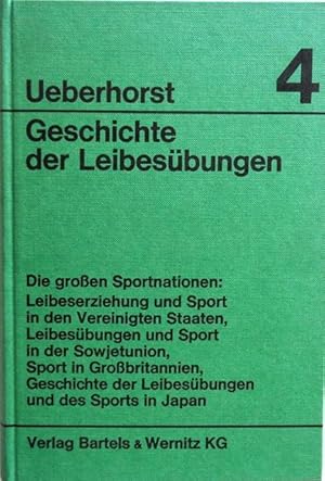 Geschichte der Leibesübungen. Band 4.