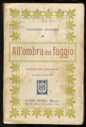 Bild des Verkufers fr All'ombra del faggio. Novelle per i giovinetti (.) Seconda edizione. zum Verkauf von Libreria Oreste Gozzini snc