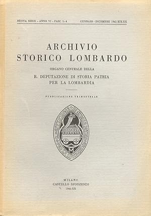 ARCHIVIO Storico Lombardo. Organo centrale della R. Deputazione di Storia Patria per la Lombardia...