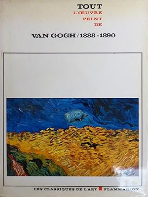 Tout l'oeuvre peint de Van Gogh Tome II 1888-1890 (seul)
