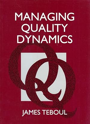 Managing Quality Dynamics