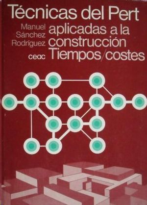 TECNICAS DEL PERT APLICADAS A LA CONSTRUCCION