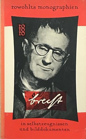 Bertolt Brecht in selbstzeugnissen und Bilddokumenten