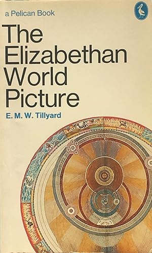 Imagen del vendedor de The Elizabethan world picture a la venta por Acanthophyllum Books