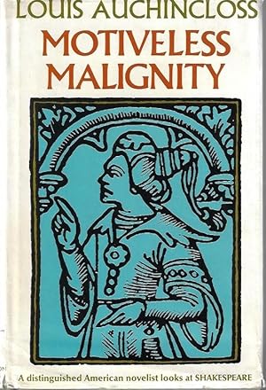 Motiveless Malignity a distinguished American novelist looks at Shakespeare