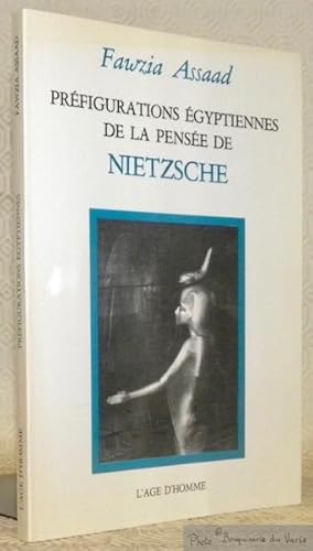 Seller image for Prfigurations gyptiennes de la pense de Nietzsche. Essai philosophique. for sale by Bouquinerie du Varis