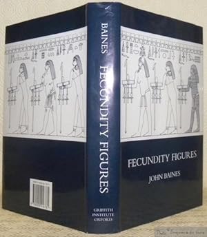 Bild des Verkufers fr Fecundity Figures. Egyptian personification and the iconoly of a genre. zum Verkauf von Bouquinerie du Varis