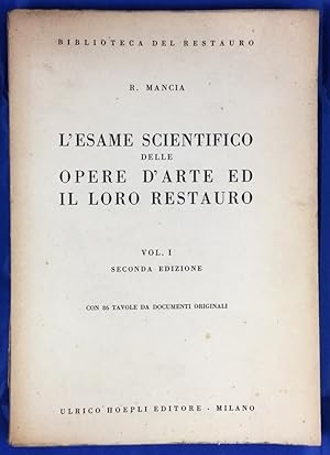 Seller image for L'esame scientifico delle opere d'arte ed il loro restauro. Volume I for sale by Els llibres de la Vallrovira