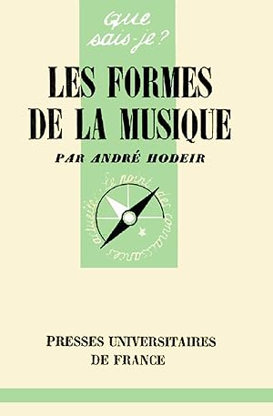 Bild des Verkufers fr Les formes de la Musique, Que sais-je ? Numero 478 zum Verkauf von Livreavous