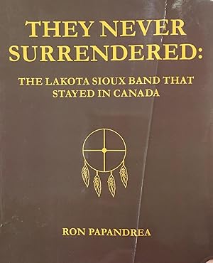 They Never Surrendered: The Lakota Sioux Band That Stayed In Canada