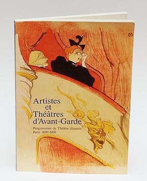 Imagen del vendedor de Artistes et thtres d'Avant-Garde. Programmes de thtre illustrs, Paris 1890-1900. a la venta por Librairie-Galerie Emmanuel Hutin