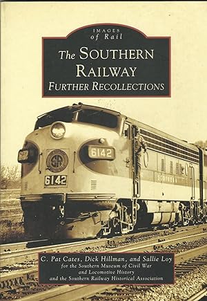 Southern Railway: Further Recollections, The (GA) (Images of Rail)