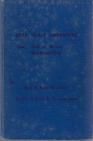 Imagen del vendedor de Gulf Coast Adventure and Gulf of Mexico Handbook a la venta por Hill Country Books