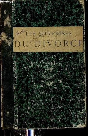 Bild des Verkufers fr Les surprises du divorce - comdie en trois actes - Nouvelle dition. zum Verkauf von Le-Livre