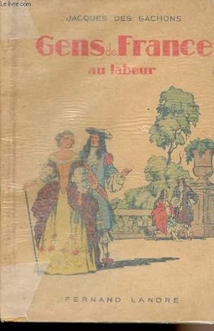 Bild des Verkufers fr Gens de France au Labeur zum Verkauf von Le-Livre