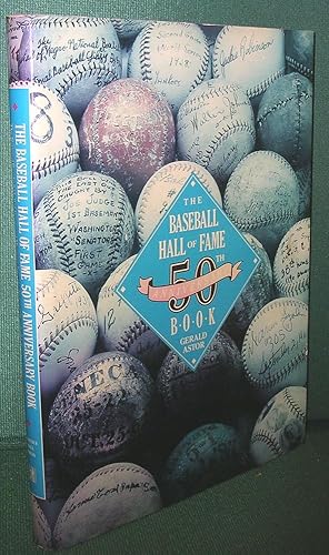 Seller image for The Baseball Hall of Fame 50th Anniversary Book for sale by Dearly Departed Books