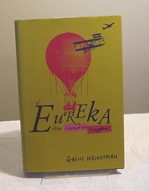 Eureka: How Invention Happens