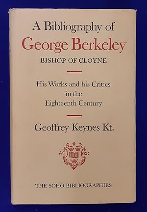 Immagine del venditore per A Bibliography of George Berkeley, Bishop of Cloyne. His Works and his Critics in the Eighteenth Century. venduto da Wykeham Books