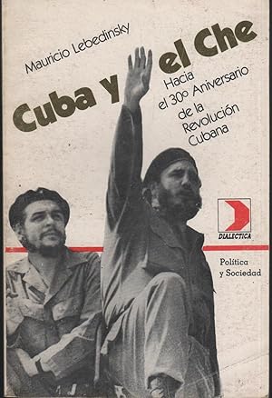 Imagen del vendedor de CUBA Y EL CHE Coleccin Poltica y Sociedad. a la venta por Librera Hijazo