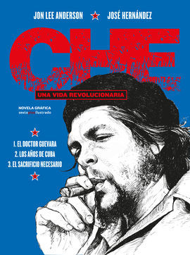 CHE UNA VIDA REVOLUCIONARIA - INTEGRAL