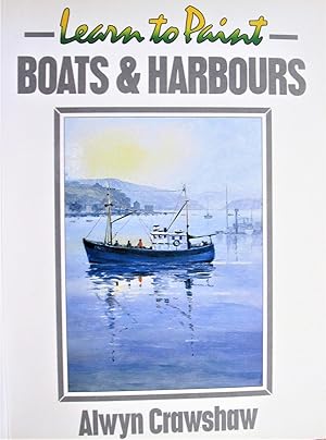 Learn to Paint Boats & Harbours