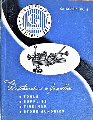 E. & a. Gunther Watchmakers and Jewellers. Catalogue No. 12 With Price List