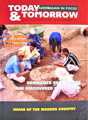 The Unique Azerbaijani Culture: Essay in Today & Tomorrow. Azerbaijan in Focus. September 2007