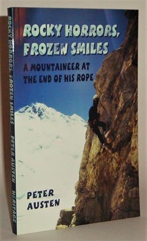Seller image for Rocky Horrors, Frozen Smiles: A Mountaineer at the End of His Rope for sale by Azarat Books