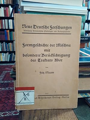 Formgeschichte der Mischna. Mit besonderer Berücksichtigung des Traktats Abot. (Neue Deutsche For...