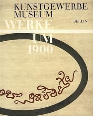 Bild des Verkufers fr Kunstgewerbemuseum Berlin. Werke um 1900. zum Verkauf von FIRENZELIBRI SRL