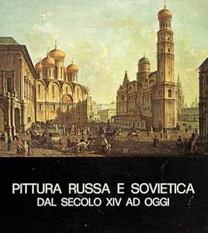 Immagine del venditore per Pittura russa e sovietica dal secolo XIV ad oggi. venduto da FIRENZELIBRI SRL