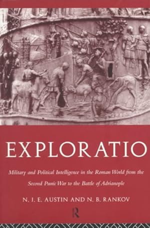 Seller image for Exploratio : Military and Political Intelligence in the Roman World from the Second Punic War to the Battle of Adrianople for sale by GreatBookPrices