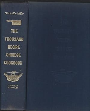 The Thousand Recipe Chinese Cookbook