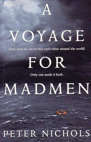 Seller image for A VOYAGE FOR MADMEN for sale by Jean-Louis Boglio Maritime Books