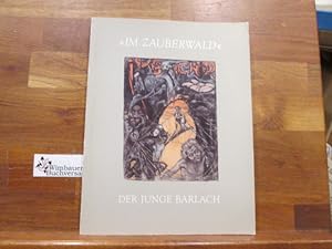 Image du vendeur pour Im Zauberwald - Der Junge Barlach. 18. Oktober bis 4. Dezember 1988 mis en vente par Antiquariat im Kaiserviertel | Wimbauer Buchversand