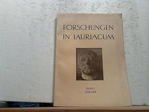 Forschungen in Lauriacum: Band 1., Die Versuchsgrabung des Jahres 1951 : Forschungsberichte 1950 ...