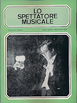 Seller image for Lo Spettatore Musicale. Luglio - Agosto - Settembre 1970. Cronache mensili for sale by Fundus-Online GbR Borkert Schwarz Zerfa