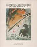 Seller image for Canadian artists of the Second World War for sale by Harry E Bagley Books Ltd