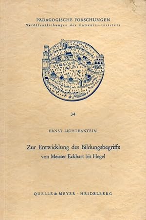 Zur Entwicklung des Bildungsbegriffs von Meister Eckhart bis Hegel