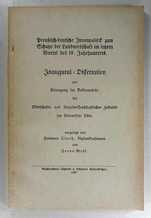 Preußisch-deutsche Innenpolitik zum Schutze der Landwirtschaft im letzten Viertel des 19. Jahrhun...