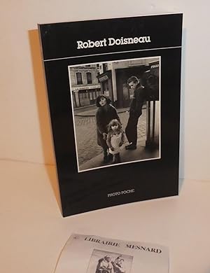 Robert Doisneau. Entretien de Robert Doisneau avec Sylvain Roumette. Collection Photo Poche. Pari...