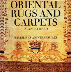 Oriental Rugs and Carpets - Pleasures and Treasures