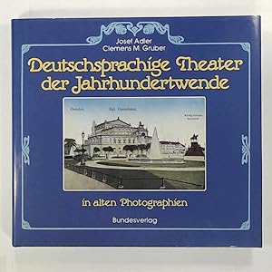 Bild des Verkufers fr Deutschsprachige Theater der Jahrhundertwende in alten Photographien zum Verkauf von Leserstrahl  (Preise inkl. MwSt.)